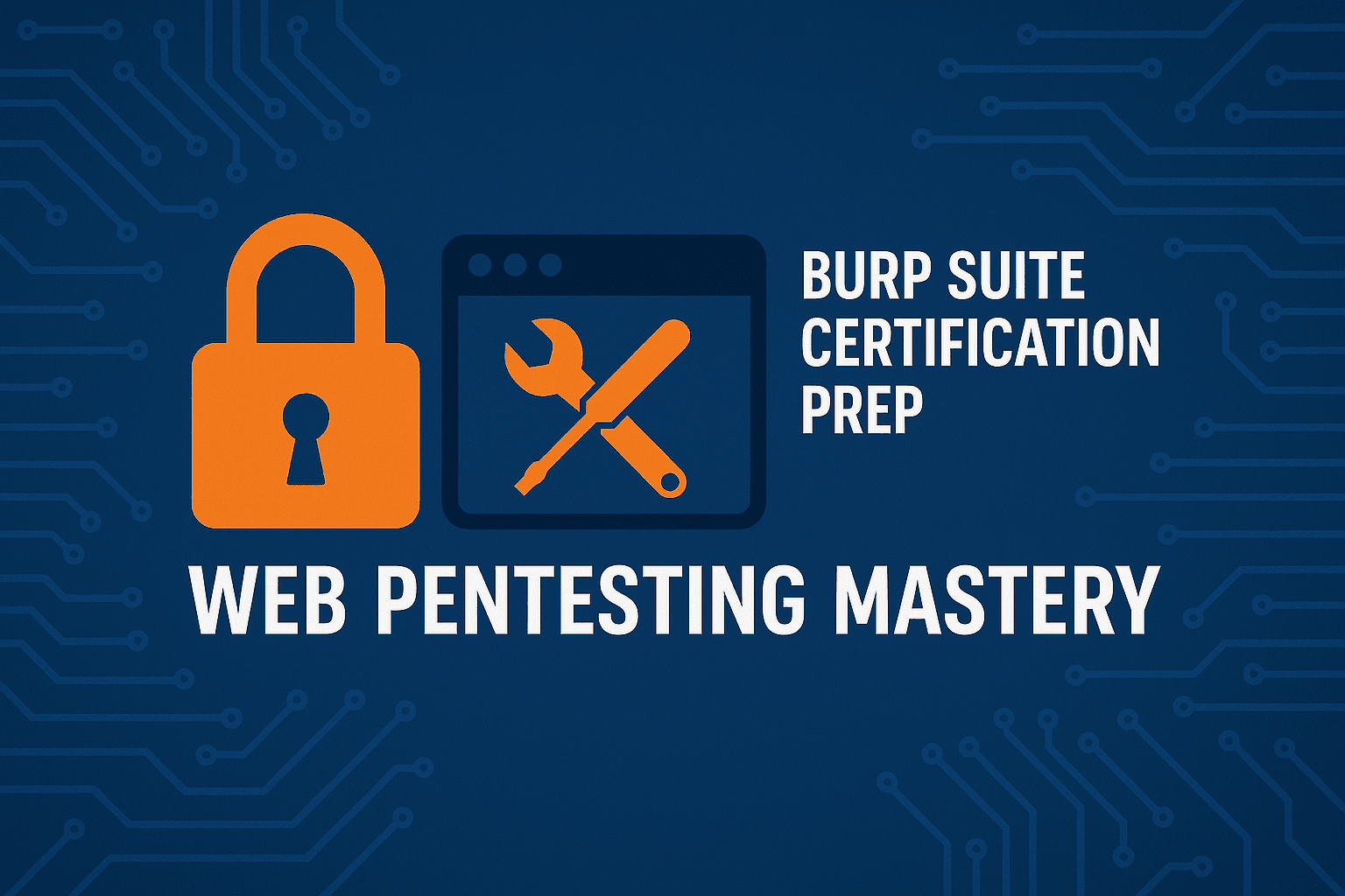 Burp Suite Certification Prep: Web Pentesting Mastery